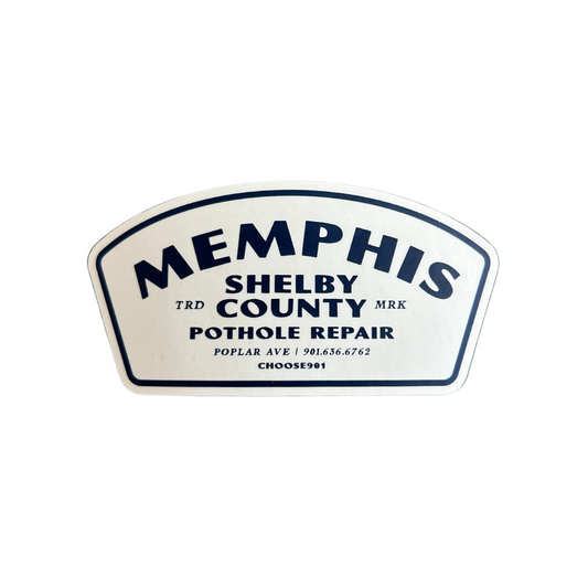Magnetic sign indicating Choose901 Merch Shop Memphis Shelby County Pothole Repair Sticker services.