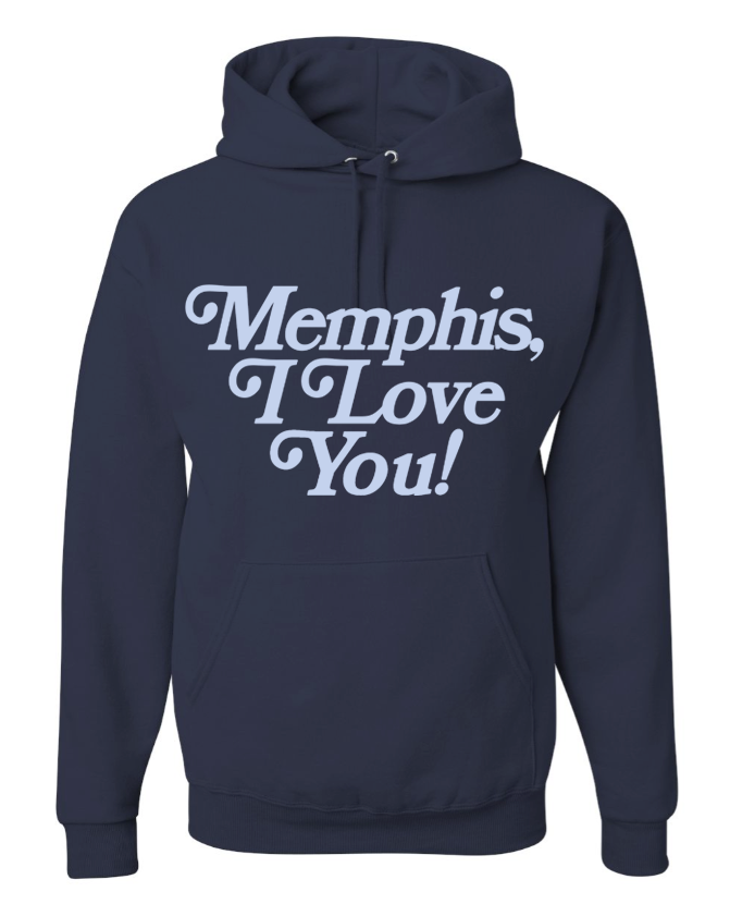 A navy blue Memphis I Love You Hoodie from Choose901 Merch Shop featuring "Memphis, I Love You!" in white on the front.