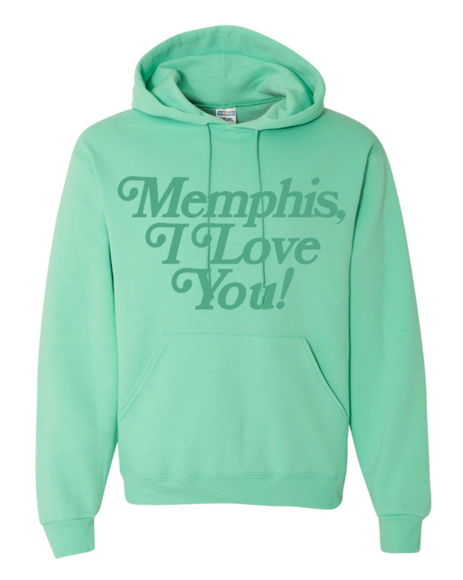 A mint green hoodie from Choose901 Merch Shop featuring "Memphis, I Love You!" boldly printed on the front.