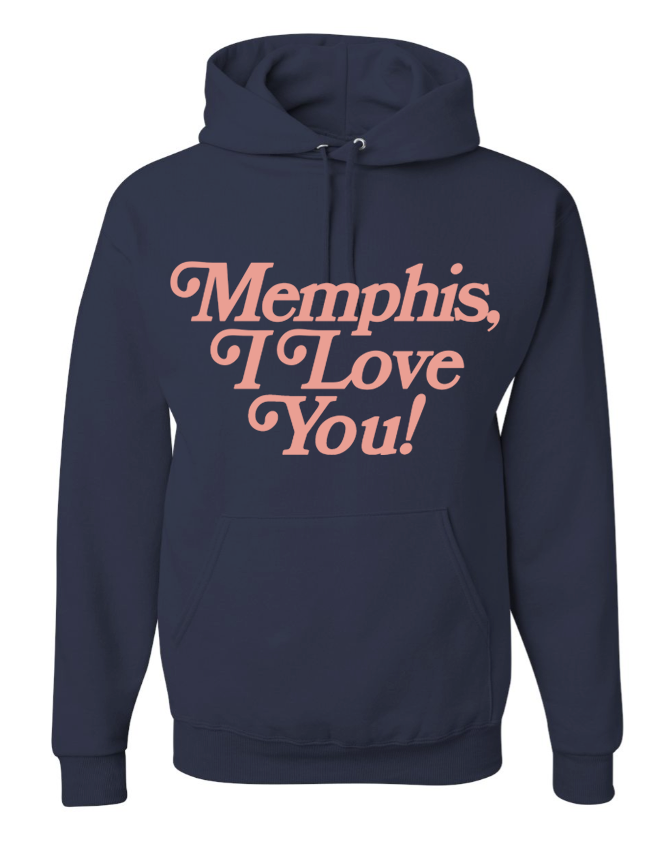 The Choose901 Merch Shop offers the "Memphis I Love You" Navy Hoodie, featuring a pink cursive design on the front.