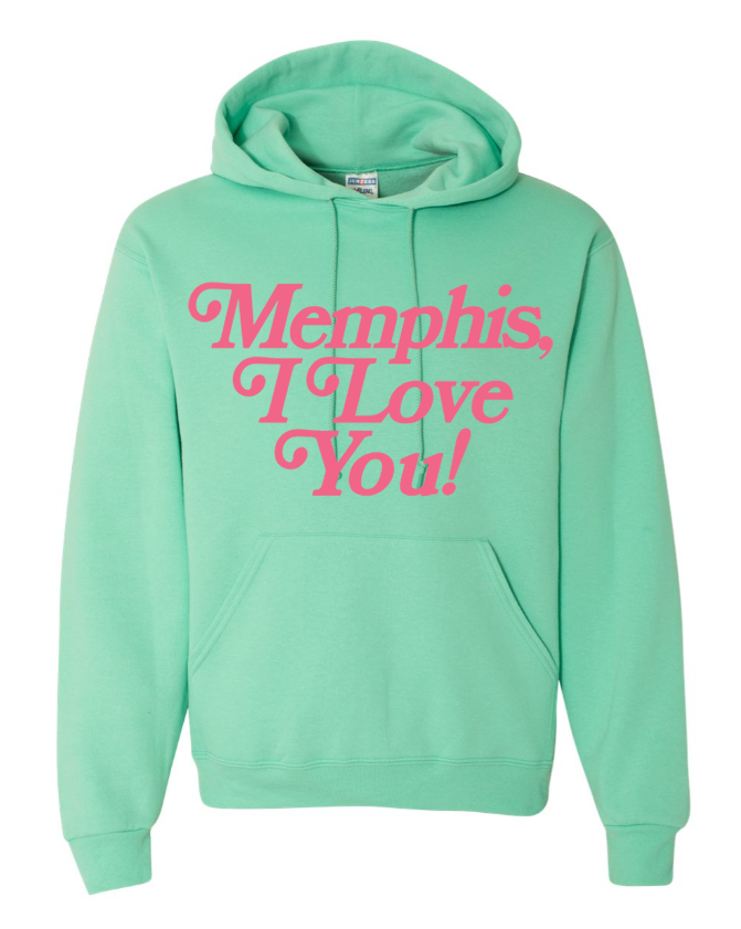 A mint green hoodie from the Choose901 Merch Shop, featuring "Memphis, I Love You!" in pink text on the front, is available under the product name Memphis I Love You Mint.