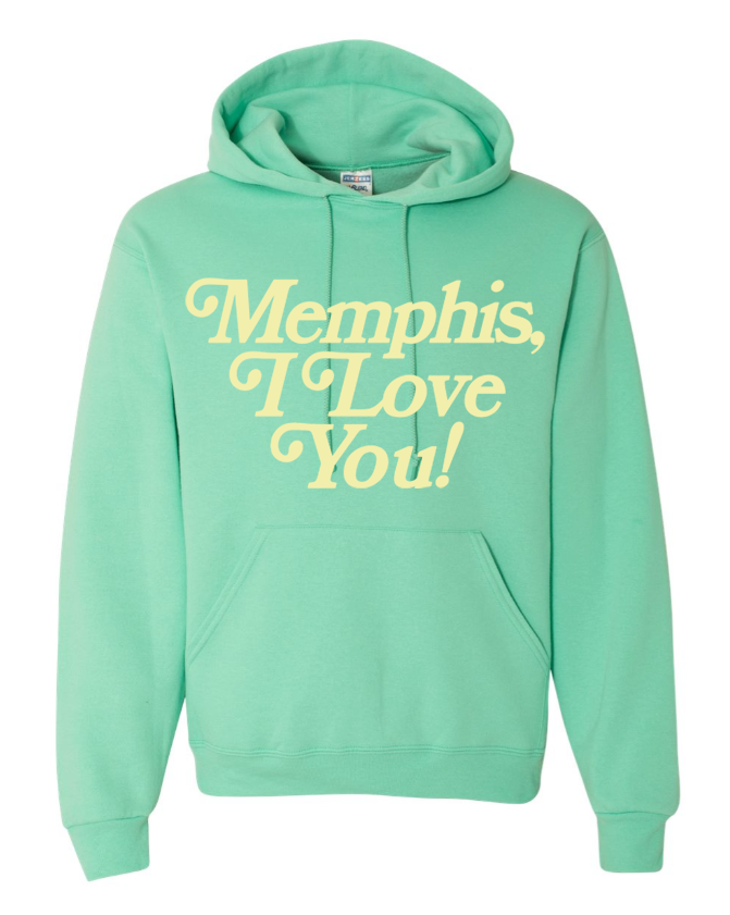 A mint hoodie from Choose901 Merch Shop with "Memphis, I Love You!" in bold yellow letters on the front.